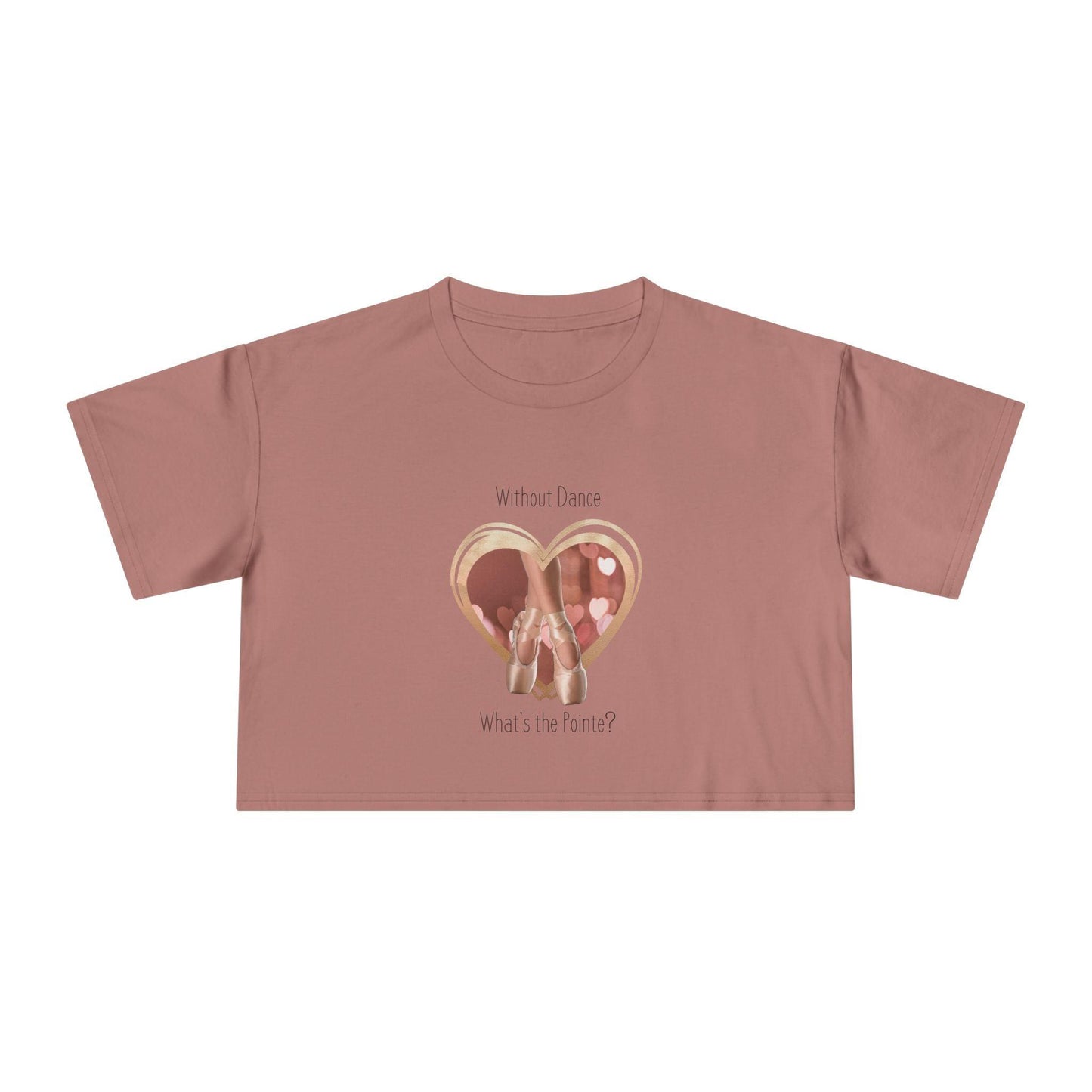 "Without Dance, What's the Pointe?" Women's Crop Top - Dance with Passion! 🩰 - Whippie's