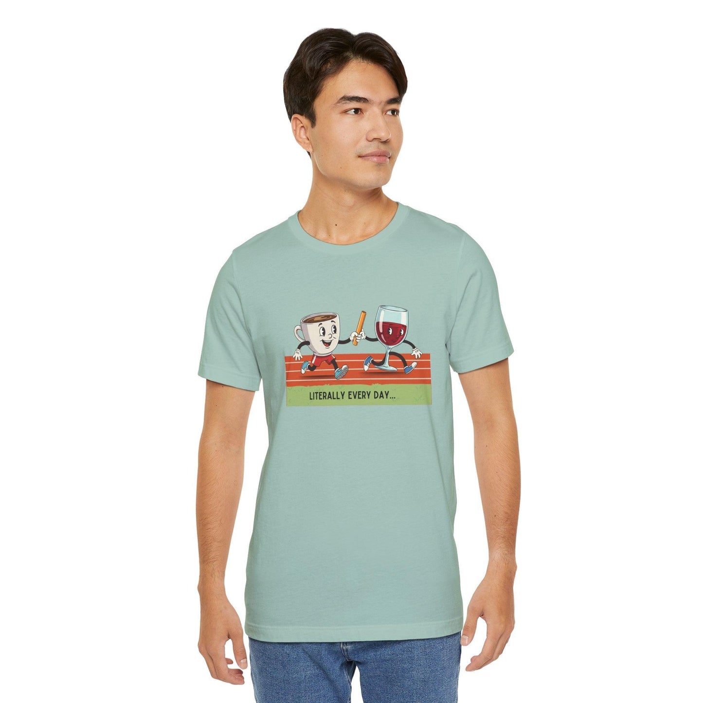 Literally Everyday Unisex Jersey Tee - ☕🏃♀️🍷 From Coffee to Cocktails: It's a Relay Race! 🍷🏃♀️☕ - Whippie's