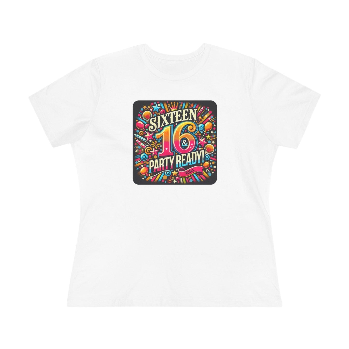 Sweet 16 & Party Ready - Women's Softstyle Tee - Personalizable - Whippie's