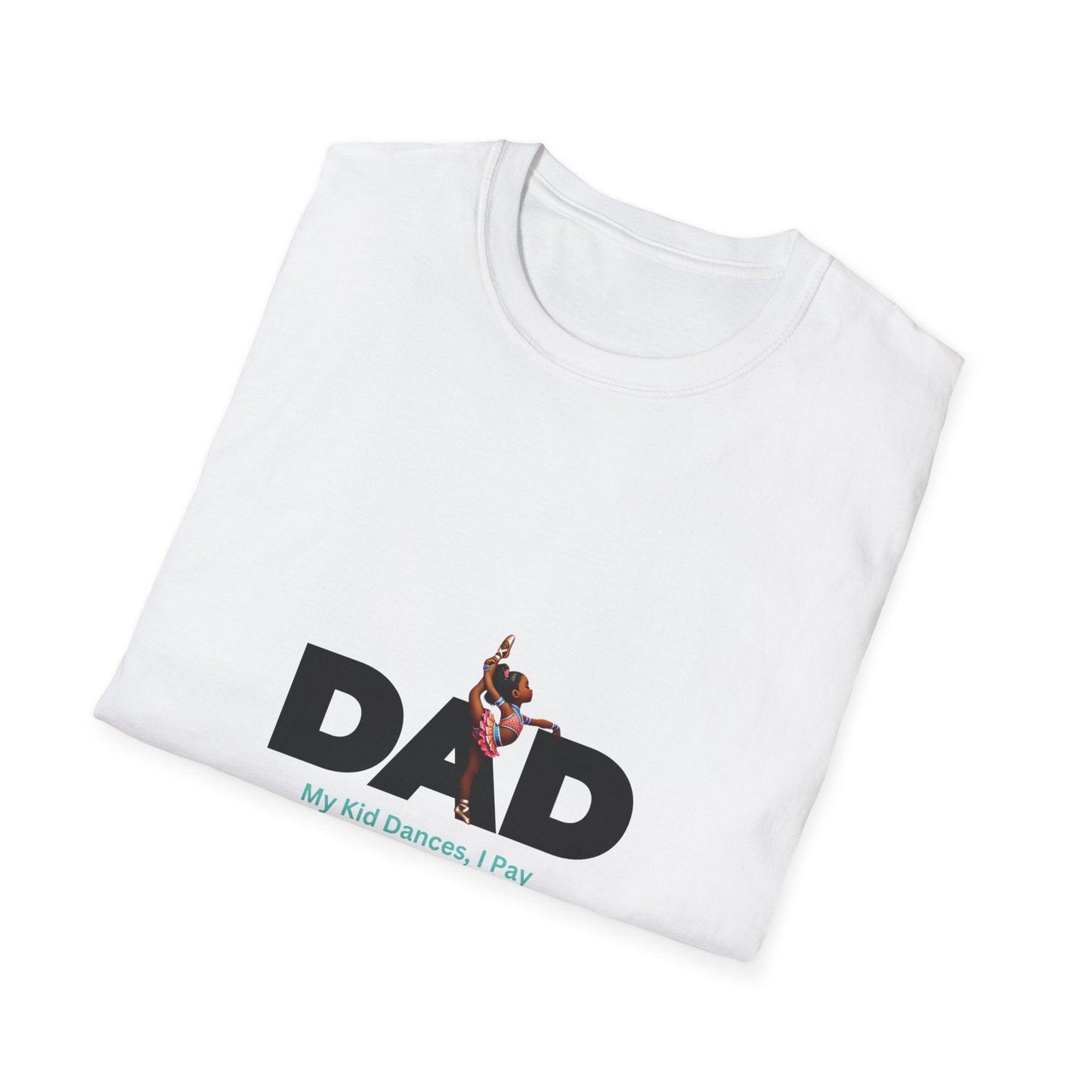 Dance Dad: Darker Skin Toned Dancer Girl T-Shirt - Whippie's