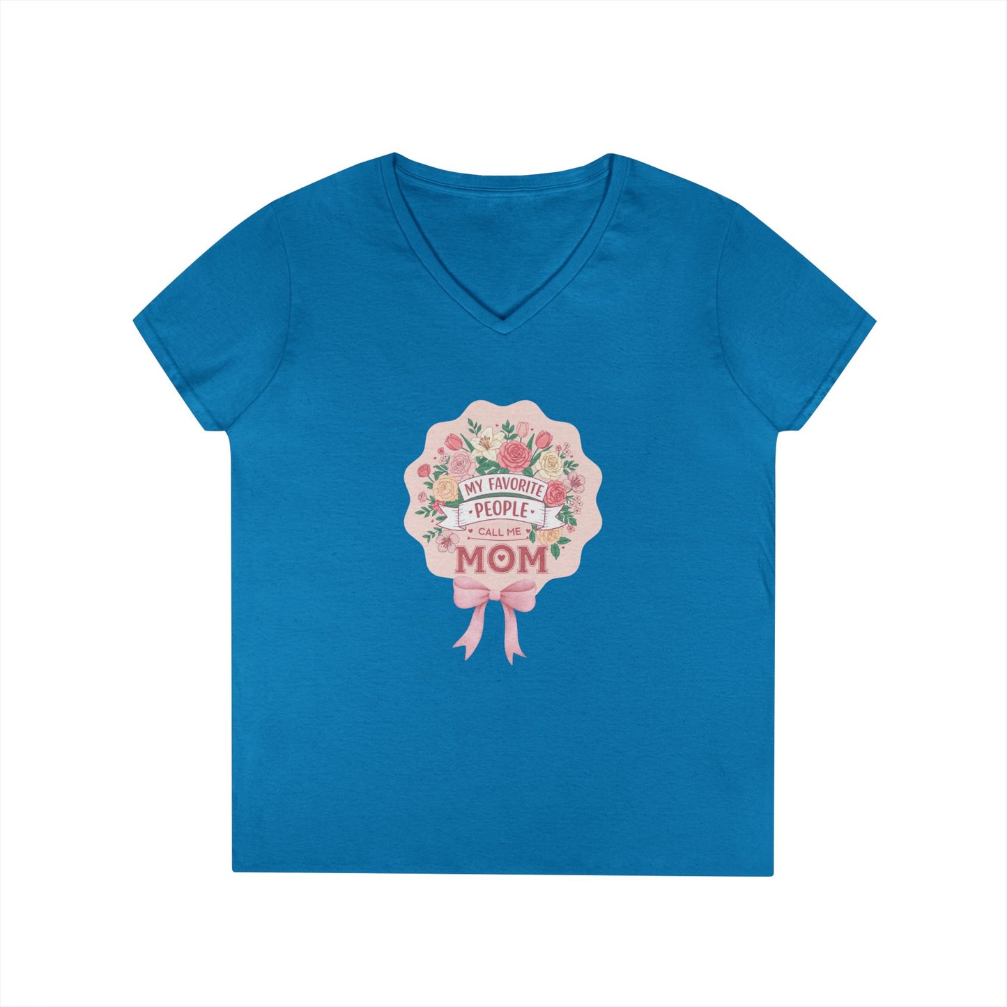 My Favorite People Call Me Mom Women's V-Neck T-Shirt - Whippie's