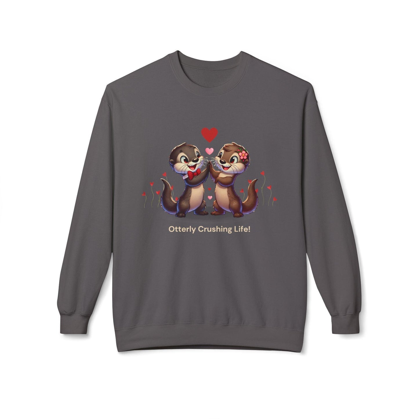 Otterly Crushing Life! Unisex Fleece Sweatshirt - Embrace Joy, Celebrate Friendship 💖🦦 - Whippie's