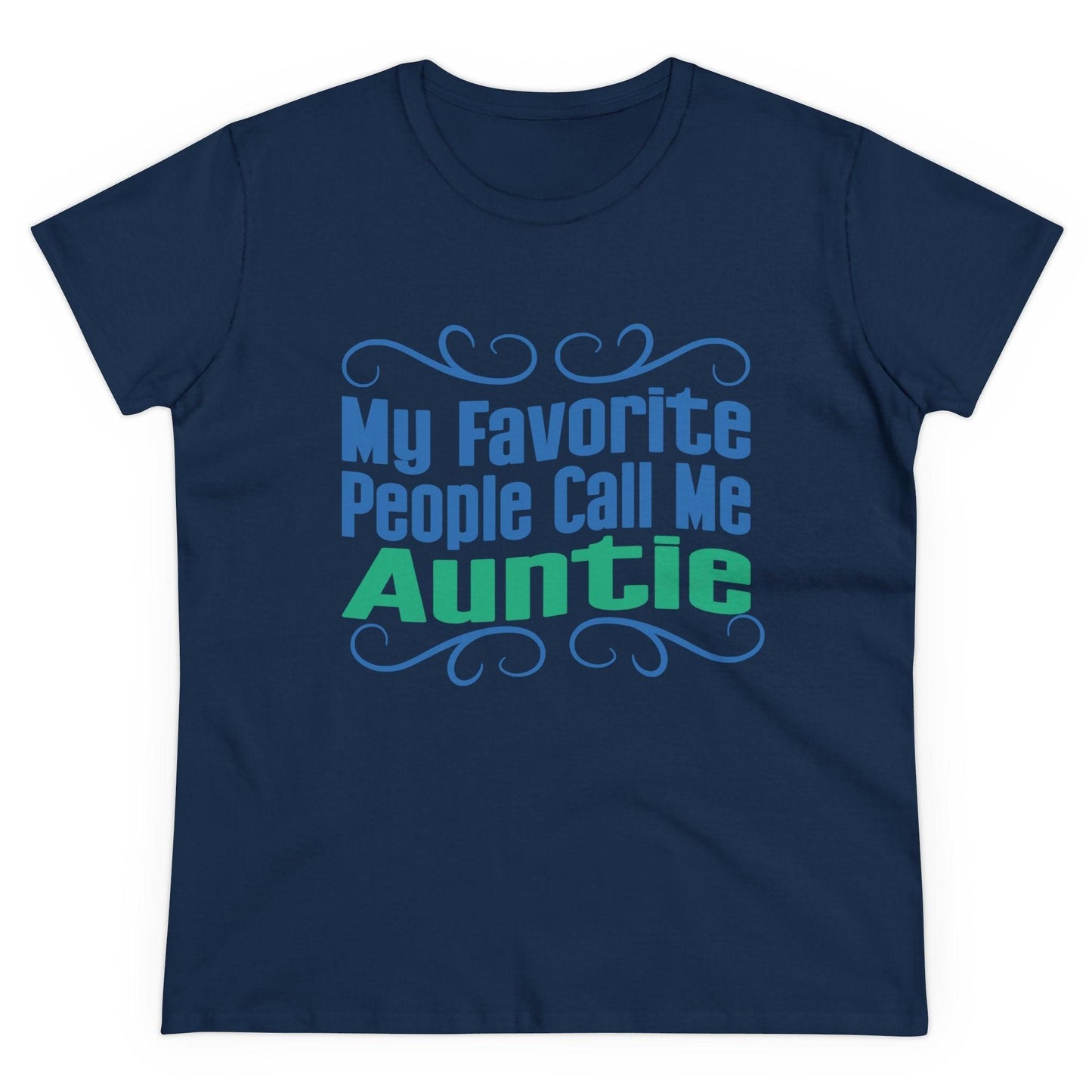 👩👧 My Favorite People Call Me AUNTIE 💖 Women's Tee ✨ The best aunties get promoted to favorite! - Whippie's