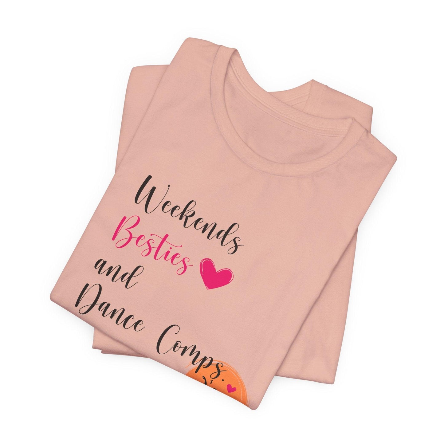 Weekends, Besties, & Dance Comps Unisex Jersey Tee - 👯♀️💖 Dance Friends Make the Best Friends! 💖👯♀️ - Whippie's