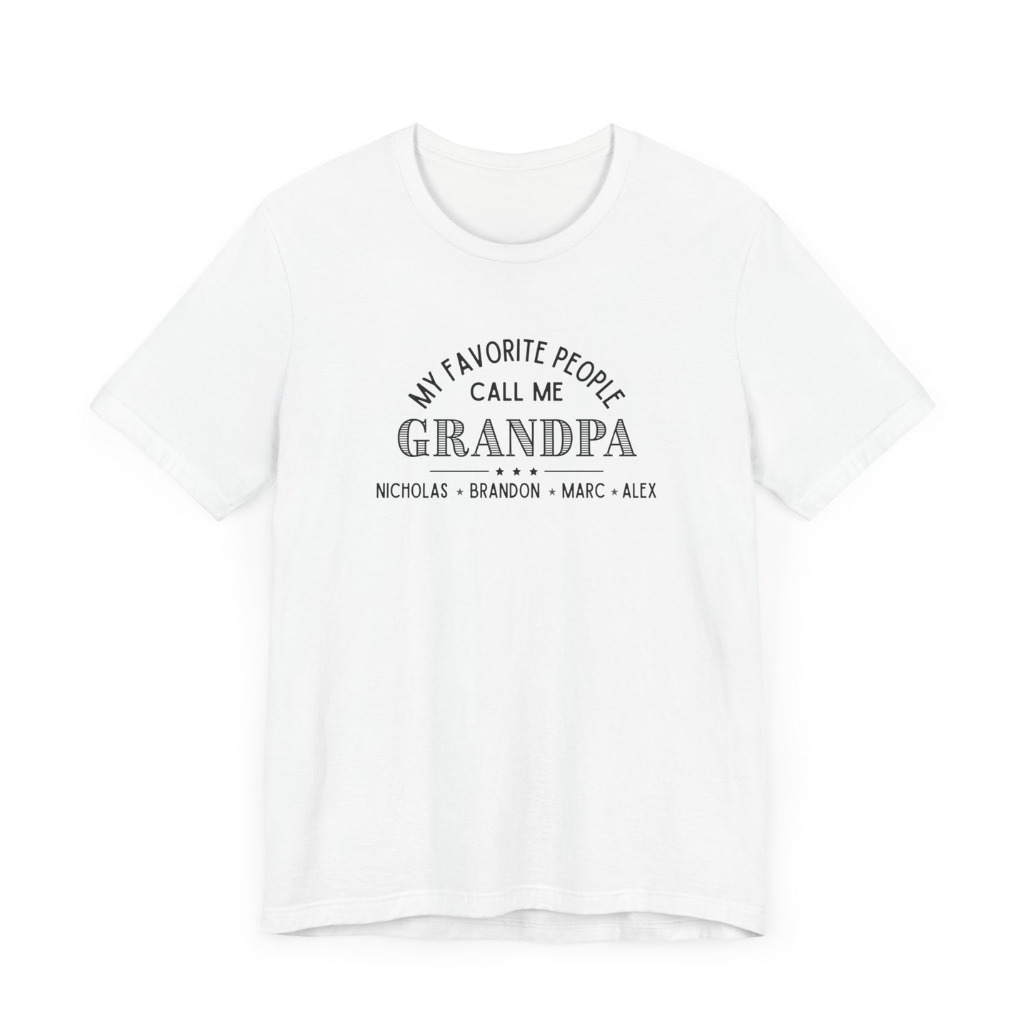 My Favorite People Call Me Grandpa - Personalized Unisex Jersey Tee