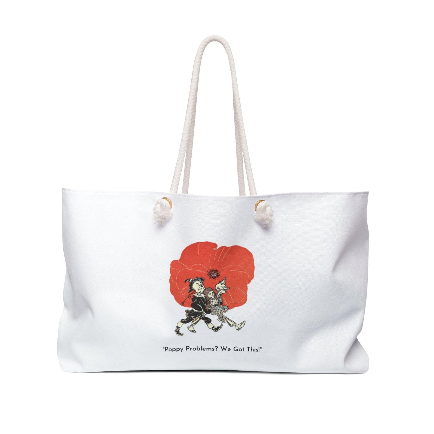 🌈 Poppy Problems, We Got This 🌈 Oversized Weekender Tote Bag 🧙♂️🦁🤖 - Whippie's