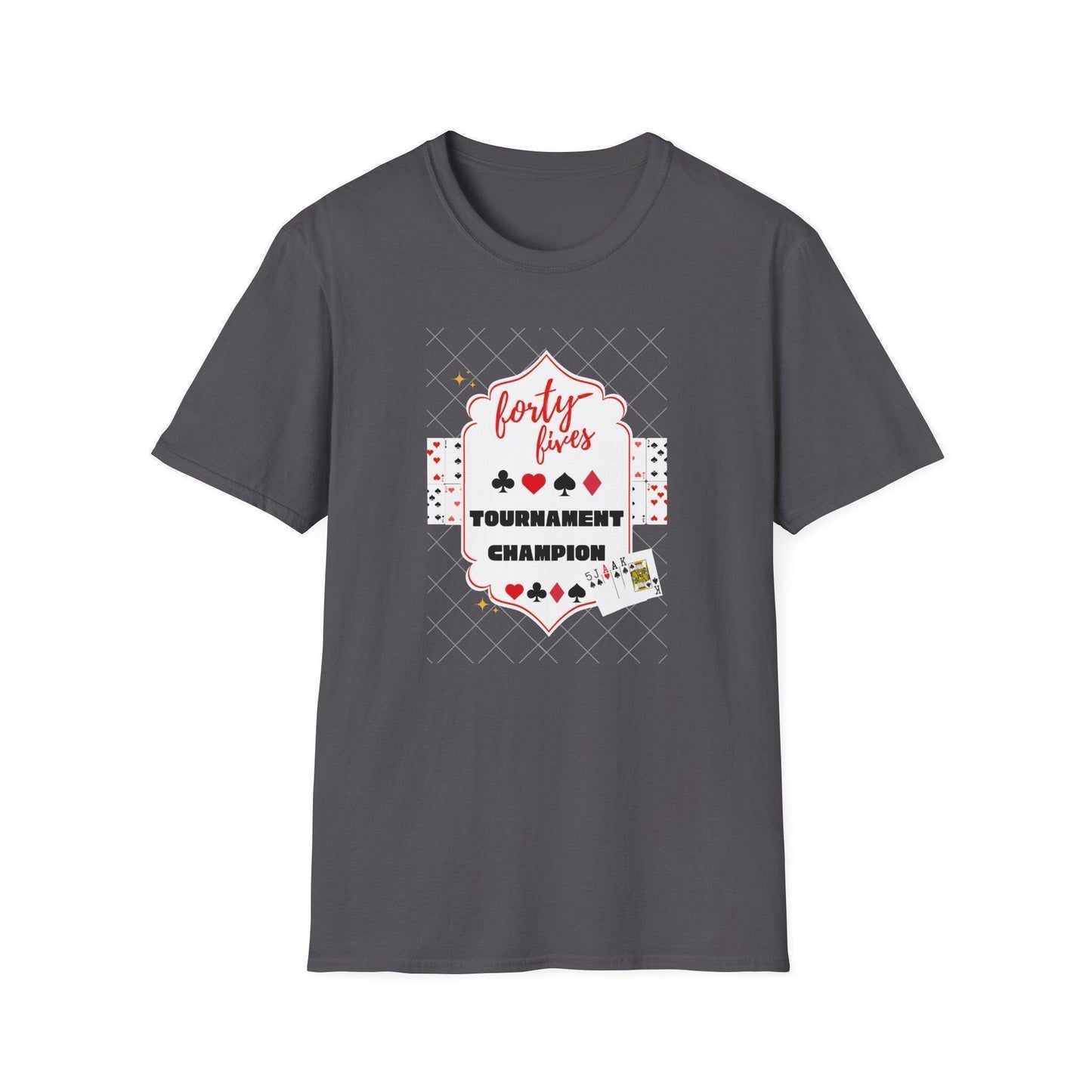 Forty-Fives Tournament Champion - Unisex T-Shirt - Whippie's