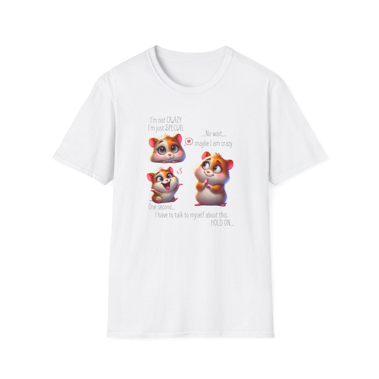 I'm Not Crazy, I'm Just Special Unisex Tee - Embrace Your Quirks!🐹💭 - Whippie's