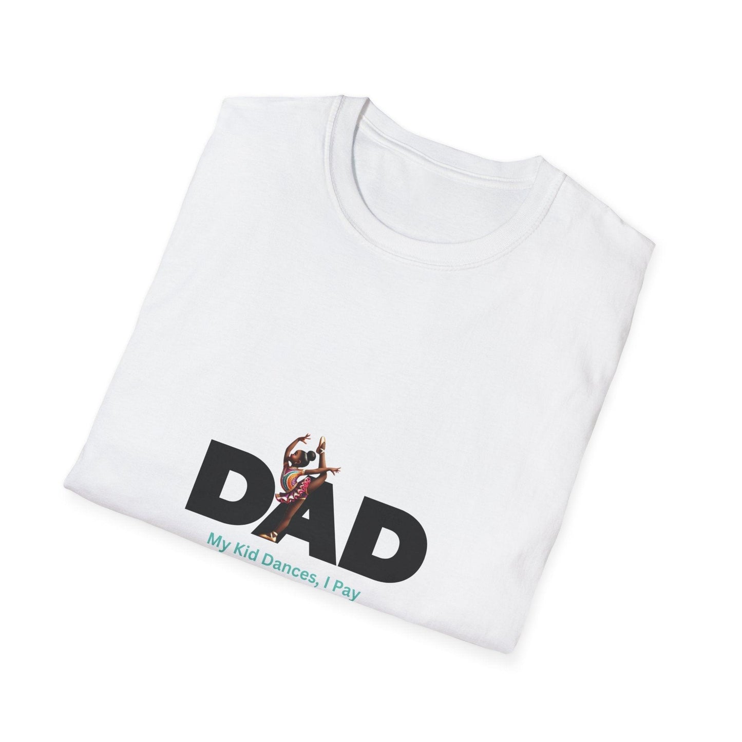 Dance Dad: Darker Skin Toned Dancer T-Shirt - Whippie's