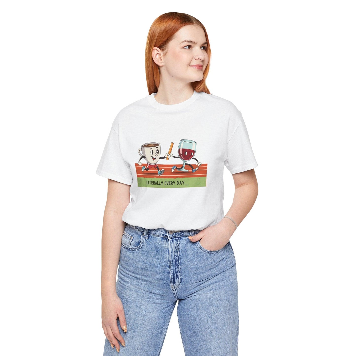 Literally Everyday Unisex Jersey Tee - ☕🏃♀️🍷 From Coffee to Cocktails: It's a Relay Race! 🍷🏃♀️☕ - Whippie's
