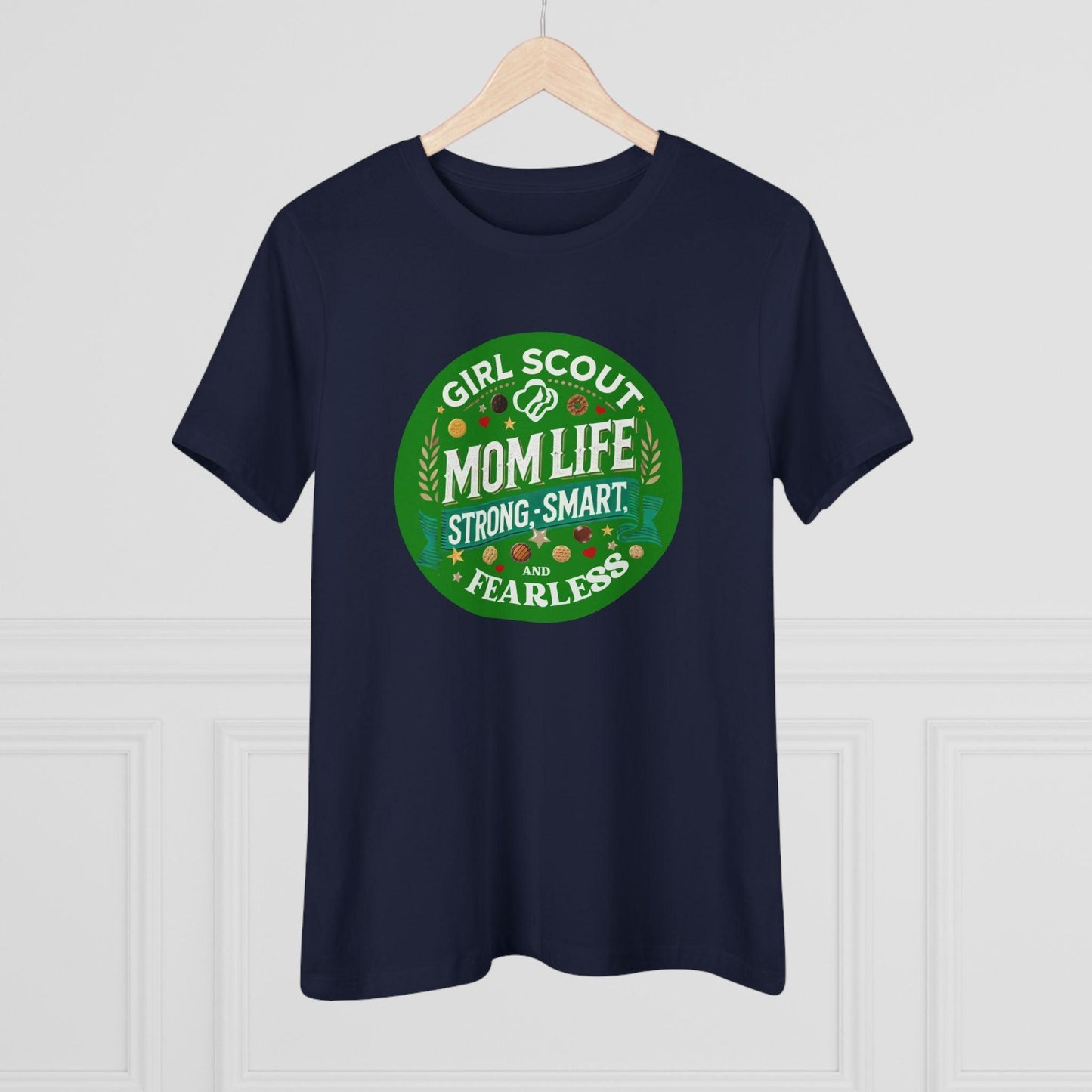 Girl Scout Mom Life - Women's Tee - Strong, Smart & Fearless! - Whippie's