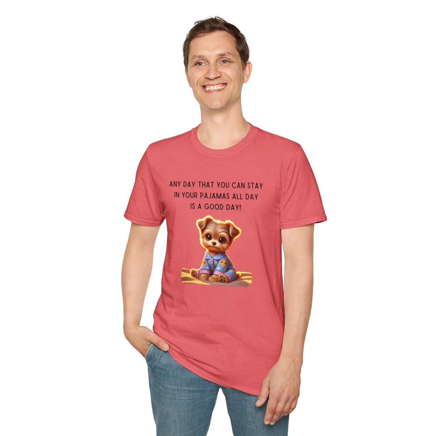 Pajama Pup - Every Day is a Good Day! 🐶💤 Unisex T-shirt - Whippie's