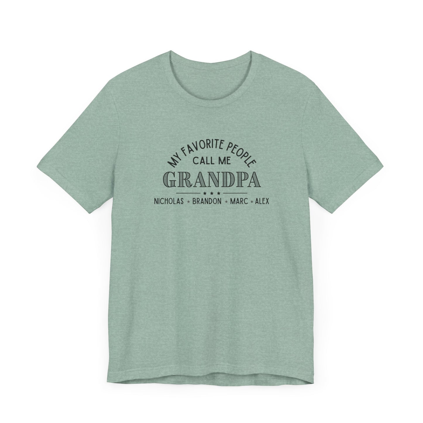 My Favorite People Call Me Grandpa - Personalized Unisex Jersey Tee