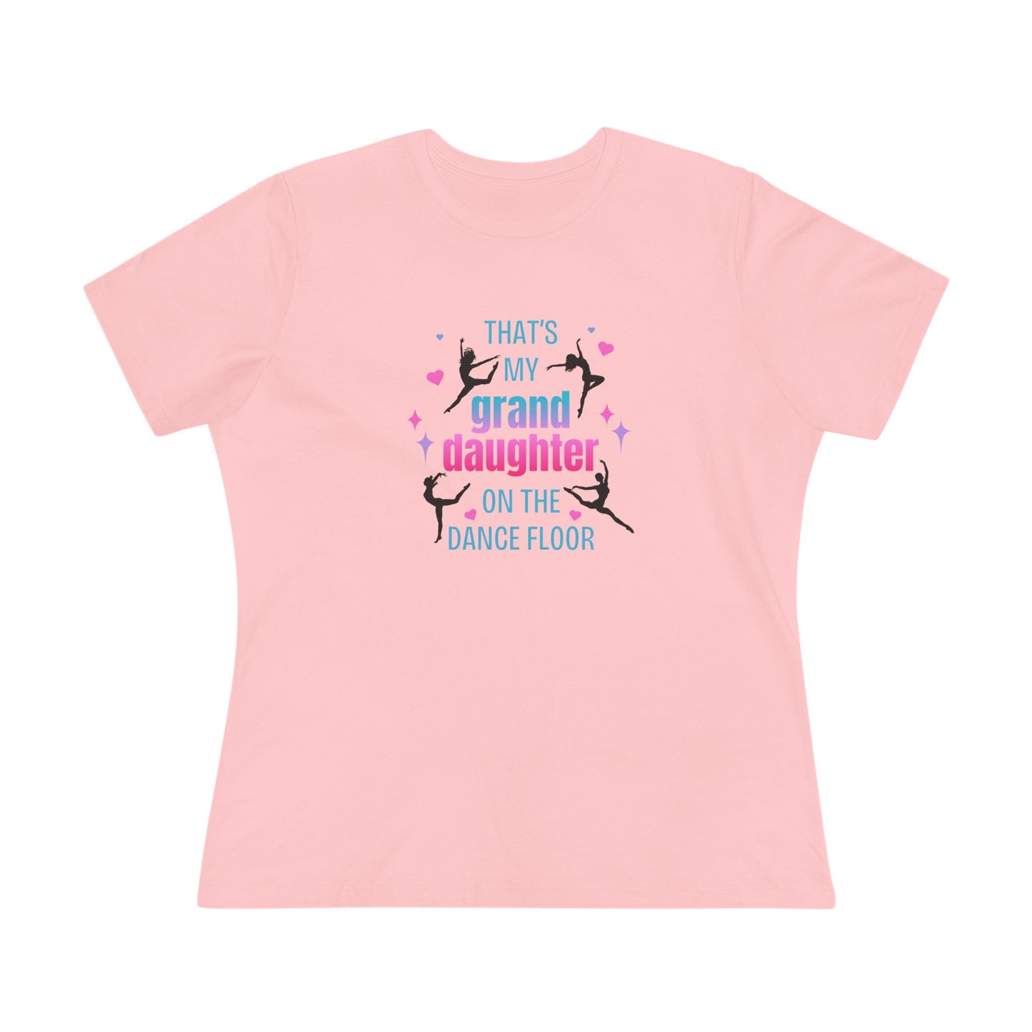 That's My Granddaughter on the Dance Floor - Women's Tee - Support Your Dancing Queen! - Whippie's