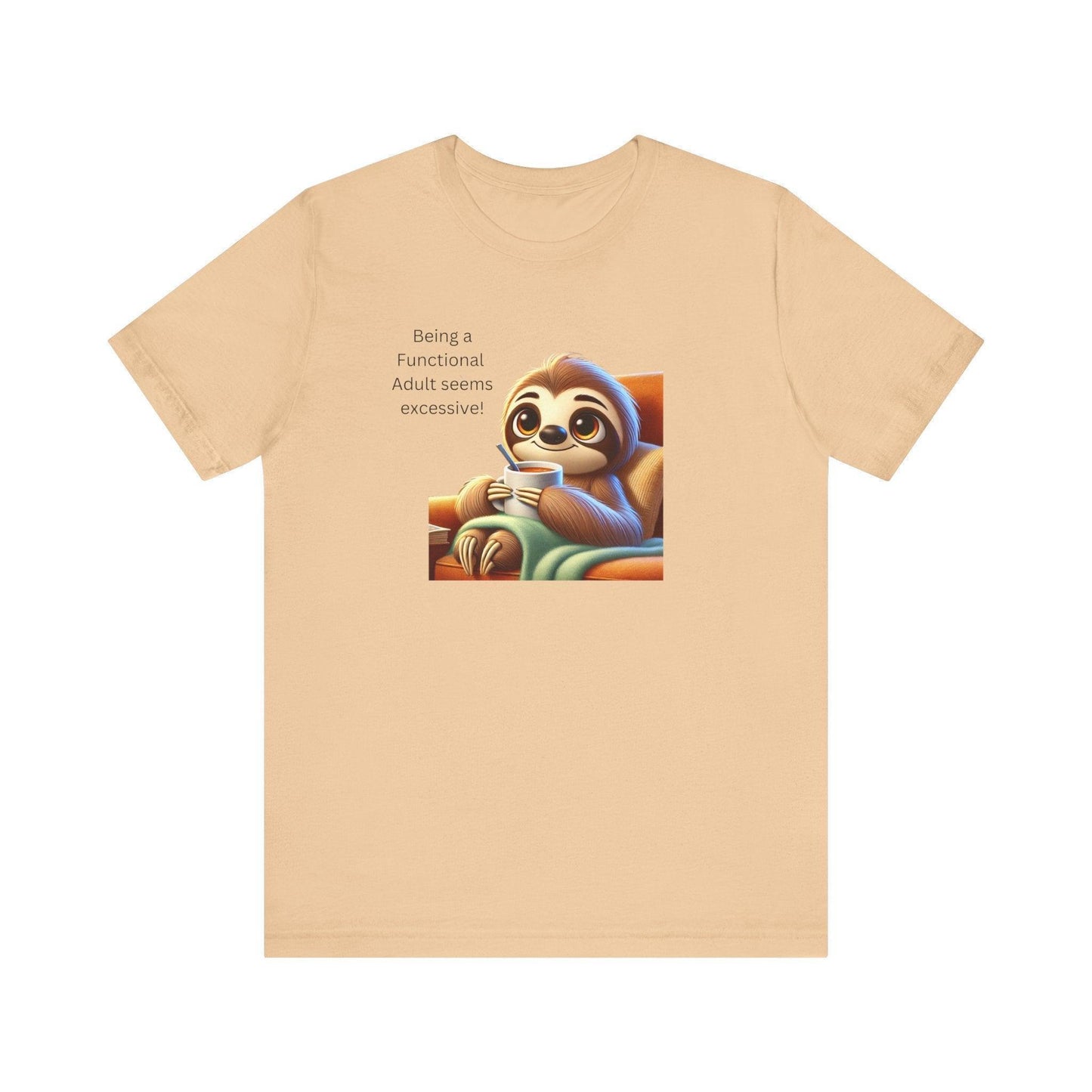 🦥 Functional Adult? Excessive! ☕ Unisex Jersey Tee ✨ - Whippie's