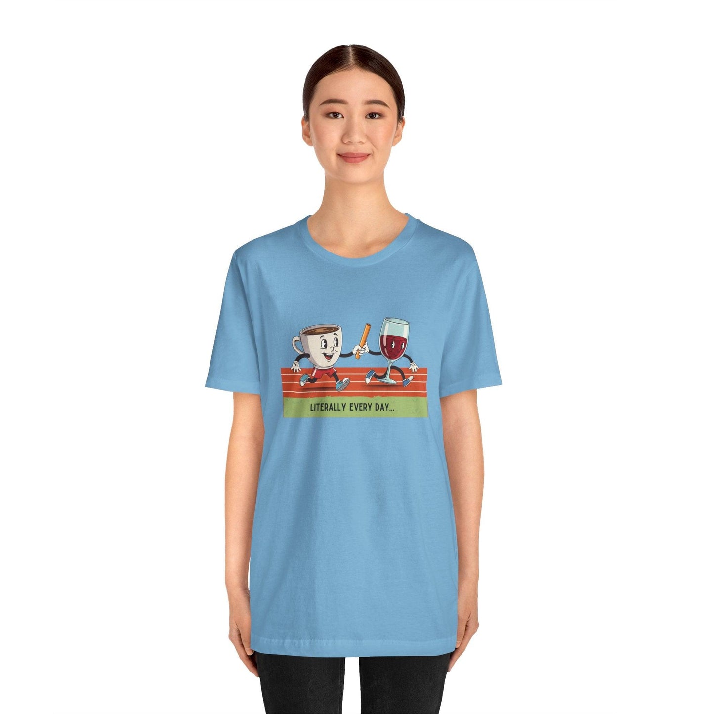 Literally Everyday Unisex Jersey Tee - ☕🏃♀️🍷 From Coffee to Cocktails: It's a Relay Race! 🍷🏃♀️☕ - Whippie's