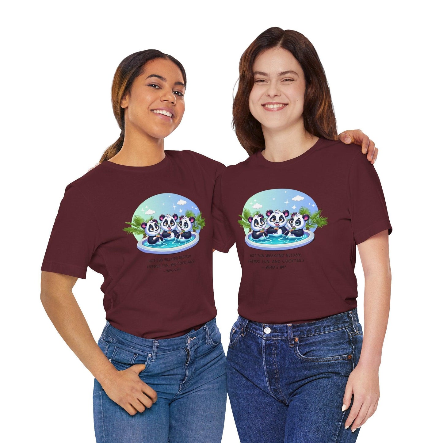 Hot Tub Weekend - Unisex Jersey Tee - 🐼🥂 Who's In For a Relaxing Getaway? 🥂🐼 - Whippie's