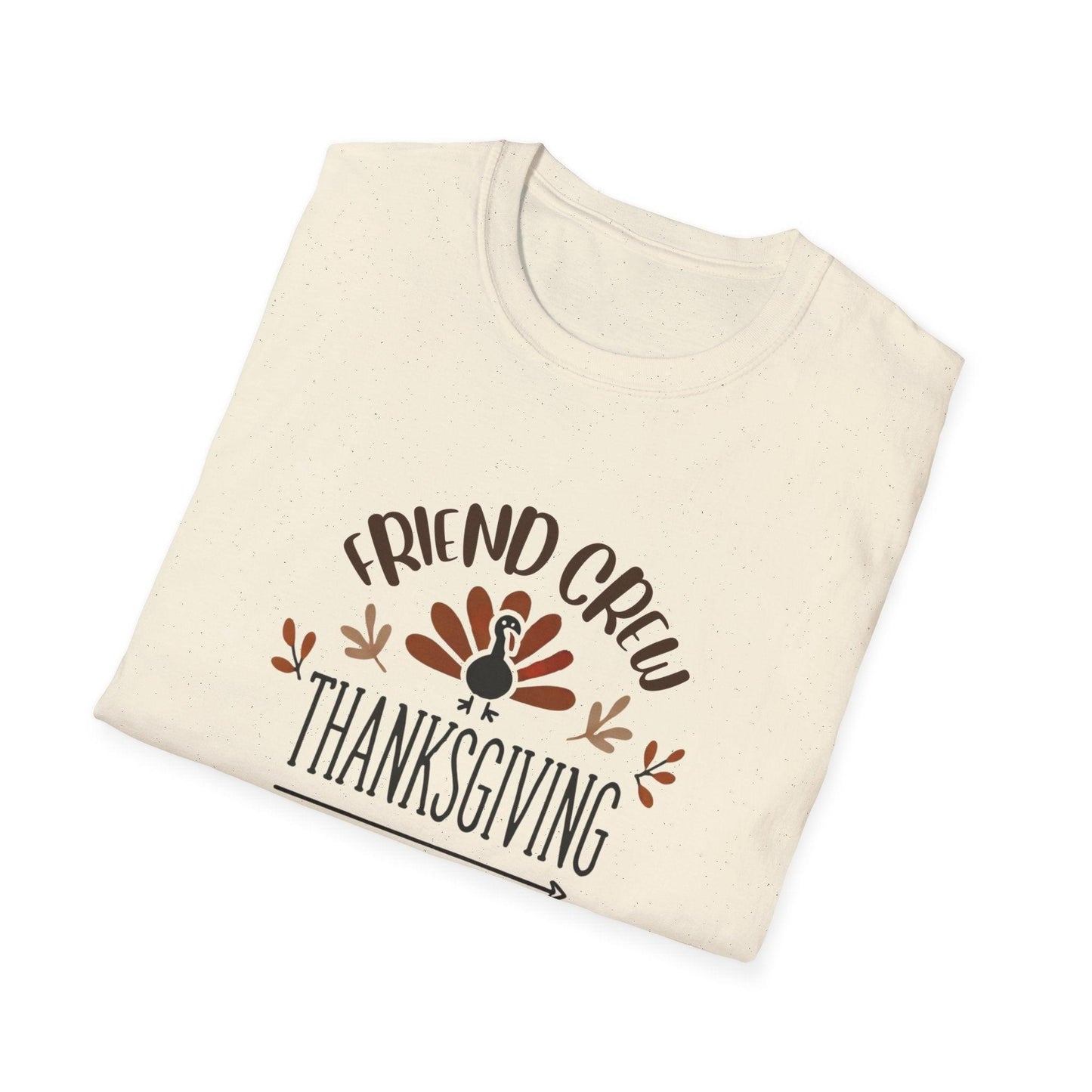 Thanksgiving Friend Crew Unisex T-Shirt - Whippie's