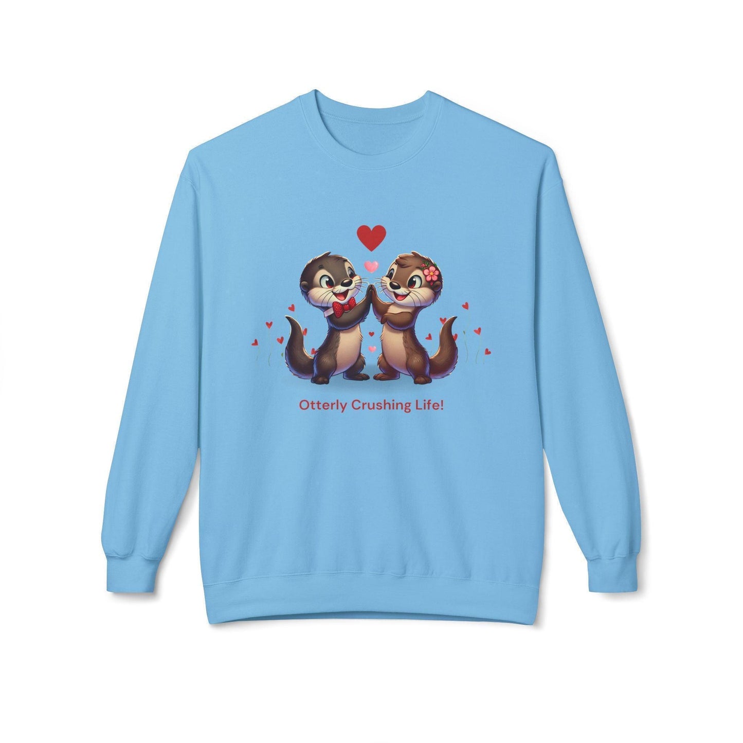 Otterly Crushing Life! Unisex Fleece Sweatshirt - Embrace Joy, Celebrate Friendship 💖🦦 - Whippie's