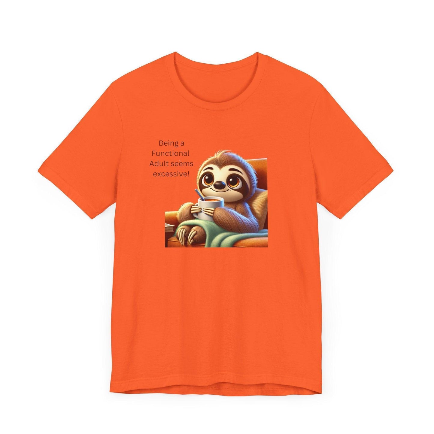 🦥 Functional Adult? Excessive! ☕ Unisex Jersey Tee ✨ - Whippie's