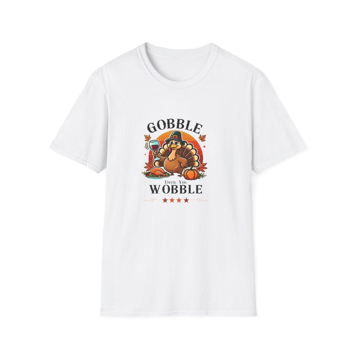 Gobble Until you Wobble - Unisex T-Shirt - Whippie's