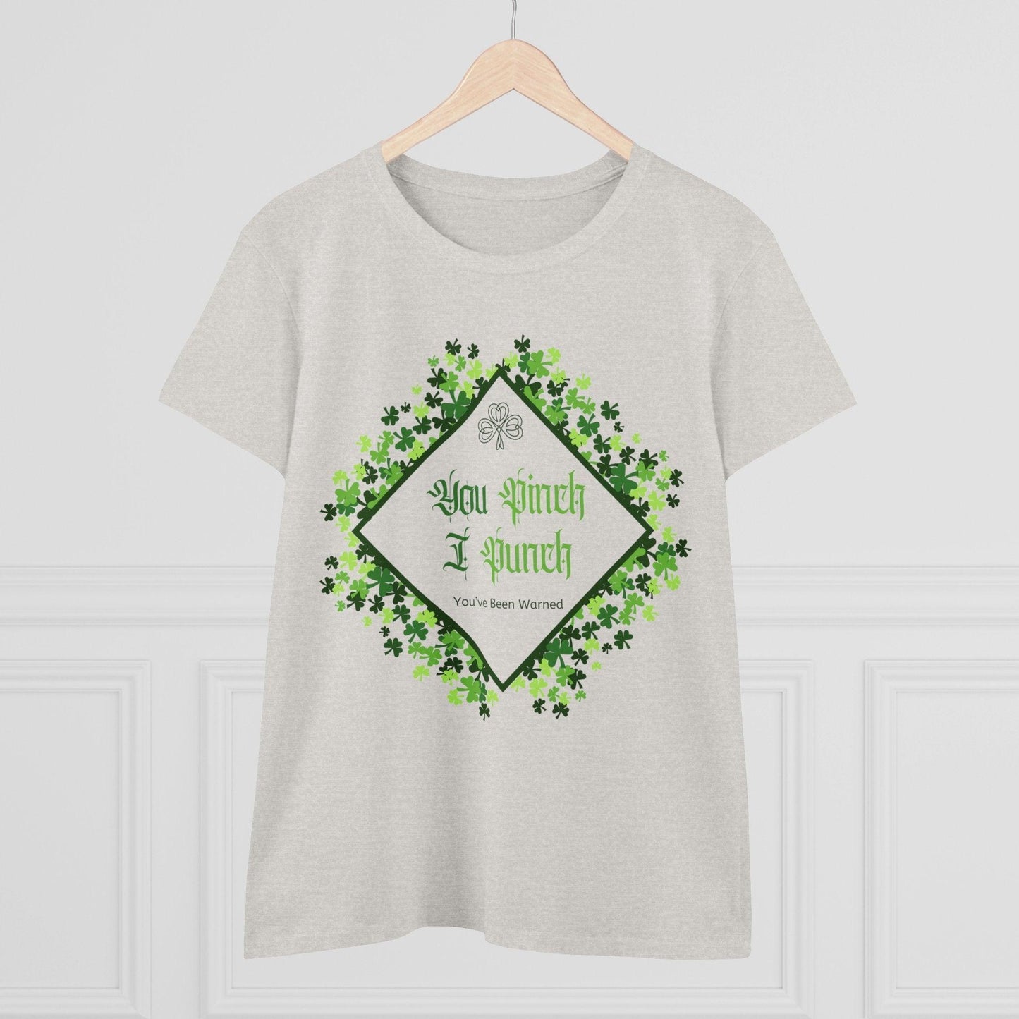 ๐ You Pinch I Punch ๐ Women's Tee โ๏ธ A touch of Irish luck! - Whippie's