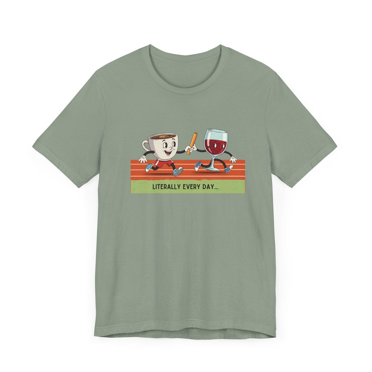 Literally Everyday Unisex Jersey Tee - ☕🏃♀️🍷 From Coffee to Cocktails: It's a Relay Race! 🍷🏃♀️☕ - Whippie's