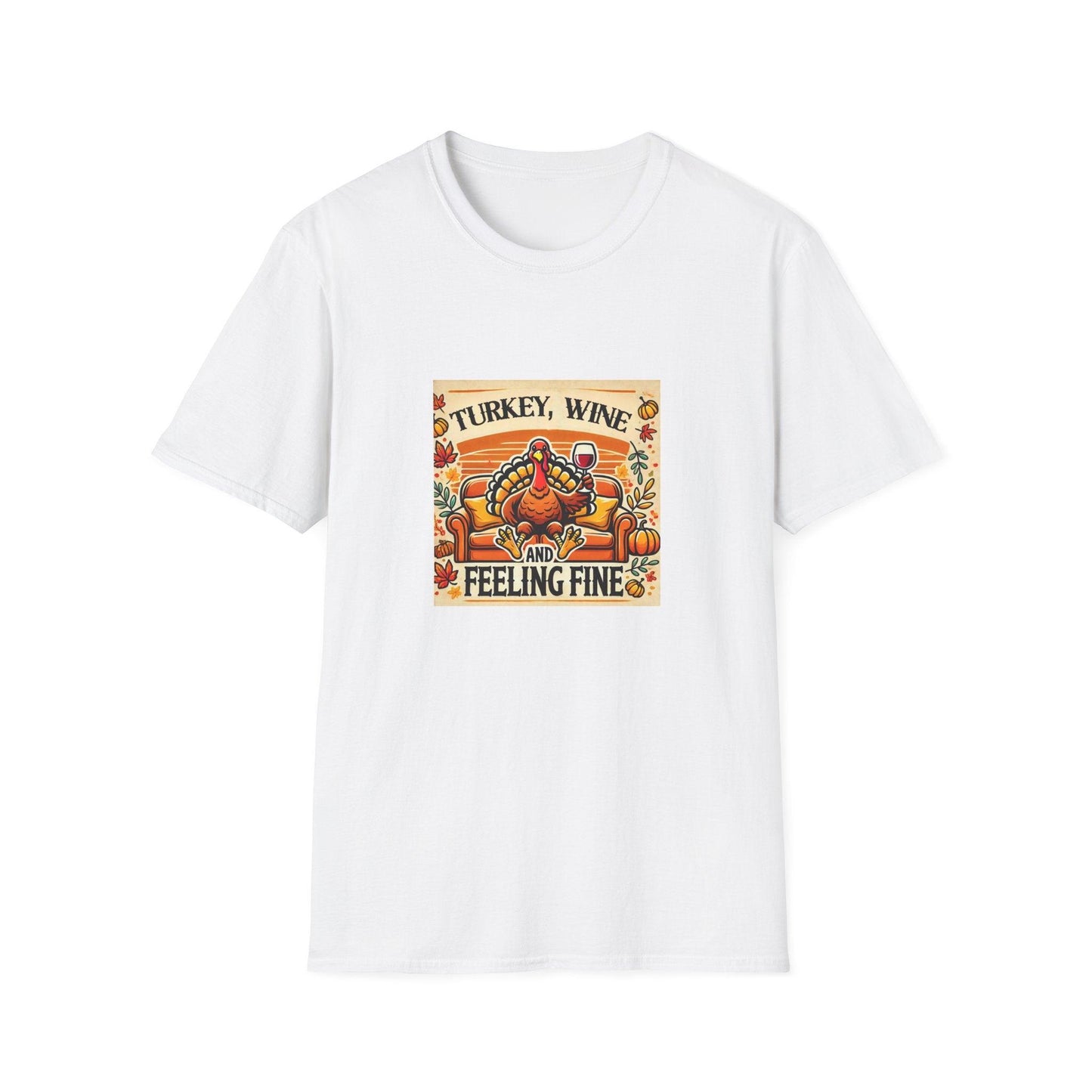 Turkey, Wine, Feeling Fine - Unisex T-Shirt - Whippie's