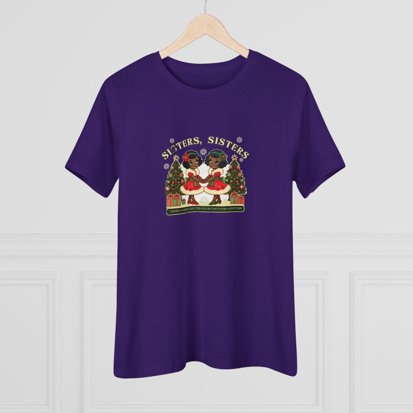 Sisters, Sisters (Black Sisters) - There Were Never Such Devoted Sisters! 👭🏿🎄 - Women's Softstyle Tee - Whippie's