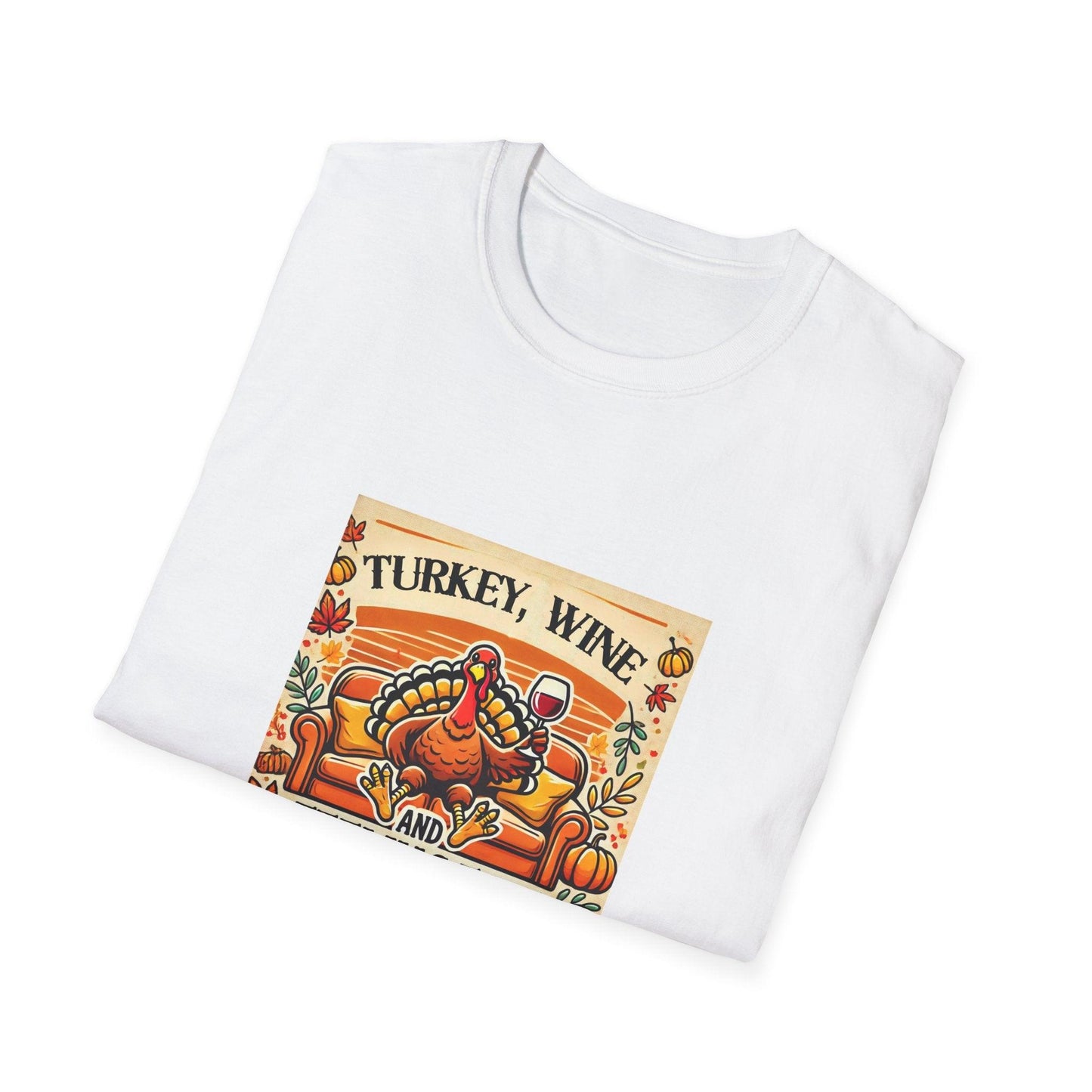 Turkey, Wine, Feeling Fine - Unisex T-Shirt - Whippie's