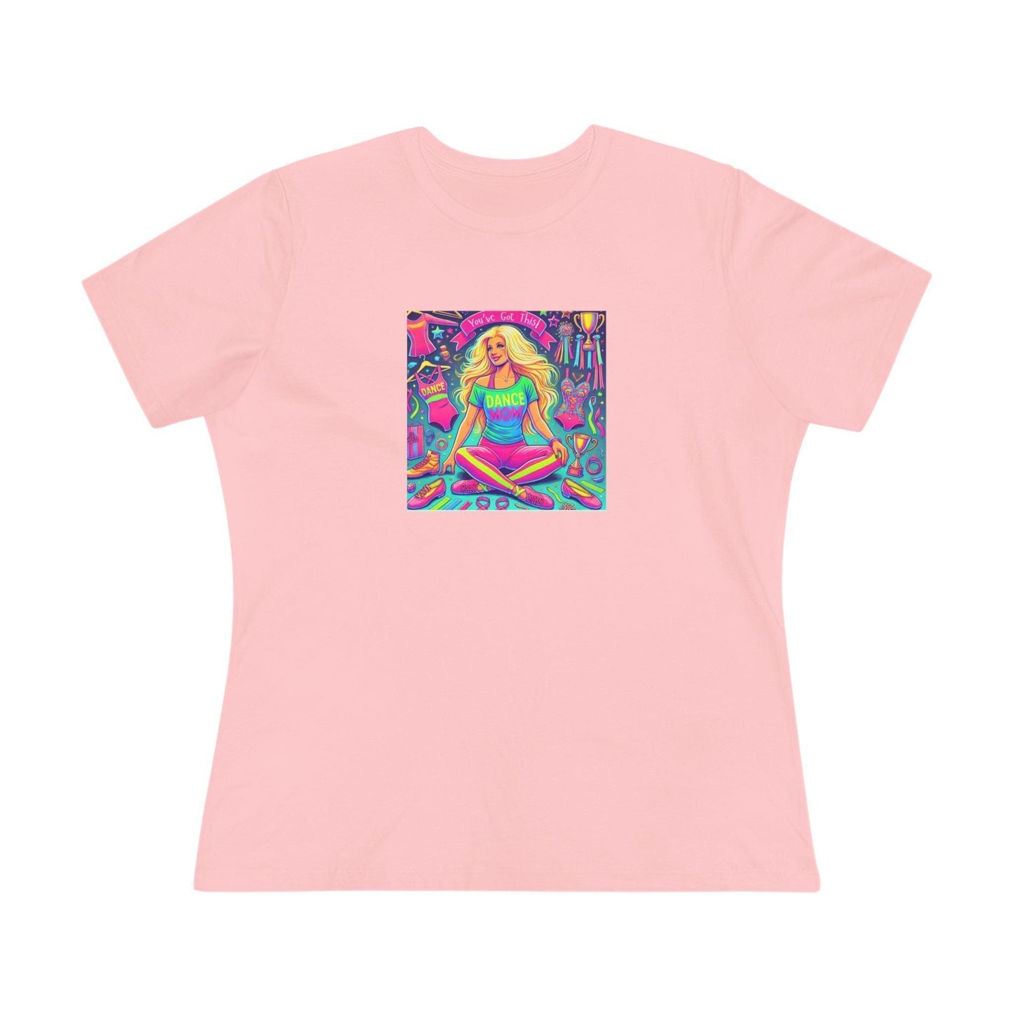Dance Mom: You've Got This - Blonde Mom - Sitting - Women's Softstyle Tee - Whippie's