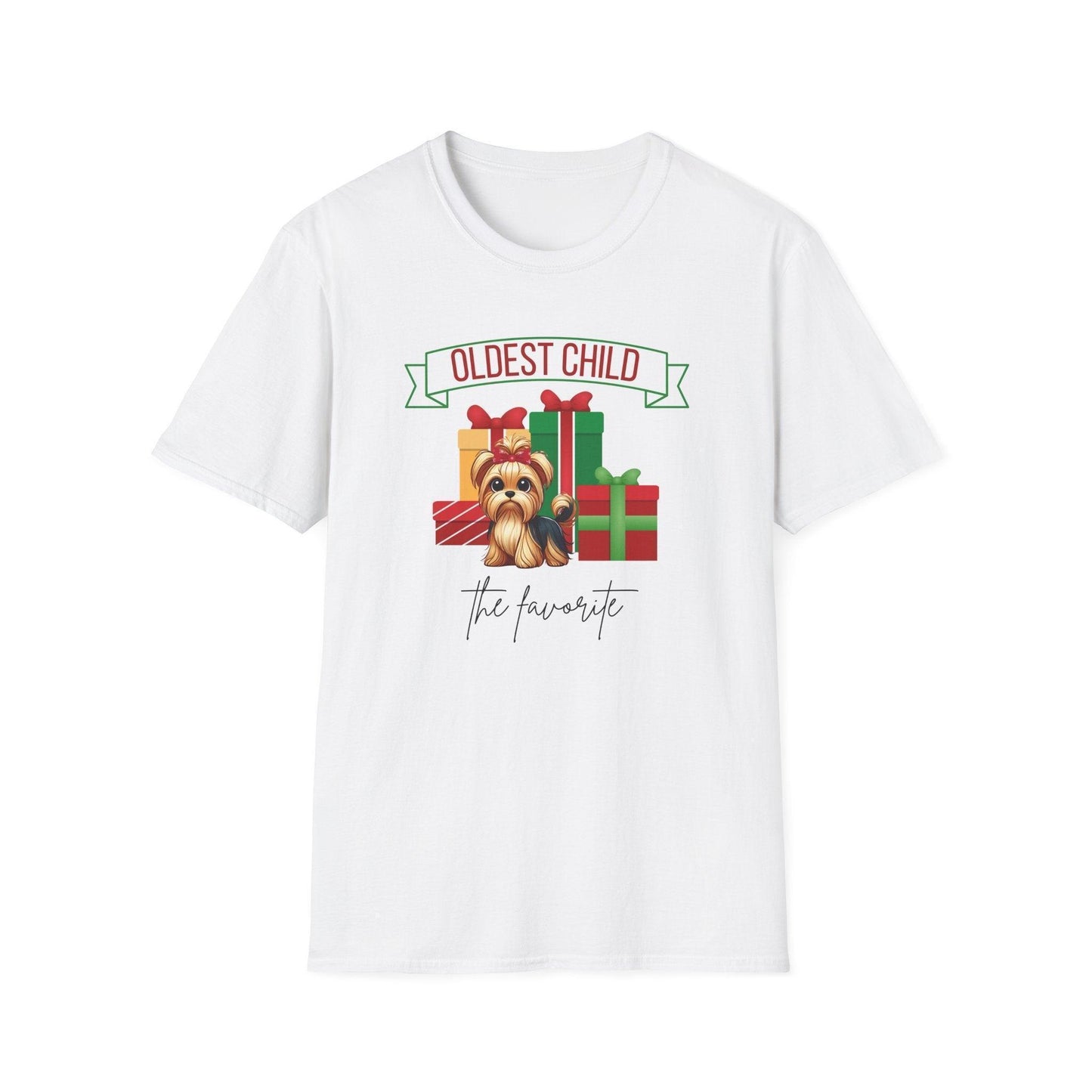 The Oldest Child, The Favorite 🎁🐶 Yorkie - Unisex Tee! 🎁👑 - Whippie's