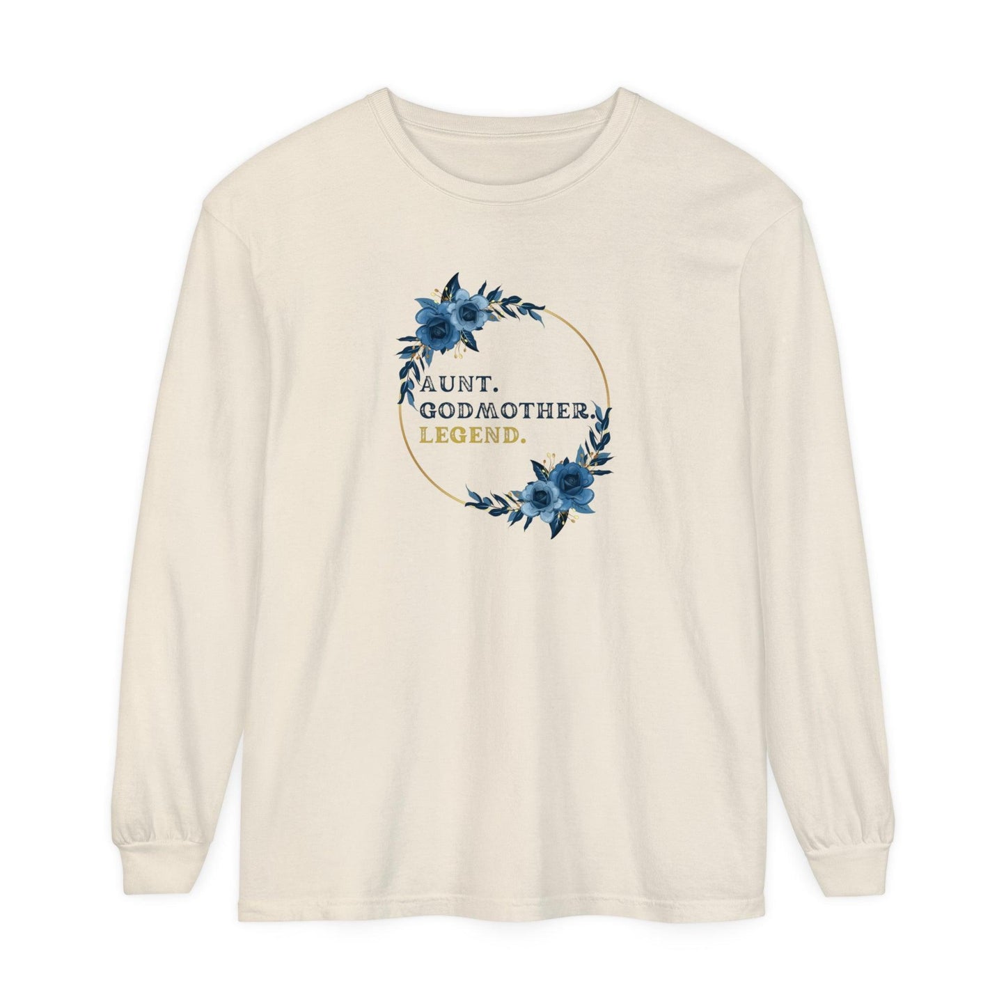 💐 Aunt. Godmother. Legend. Unisex Garment-Dyed Long Sleeve T-Shirt 👑 - Whippie's