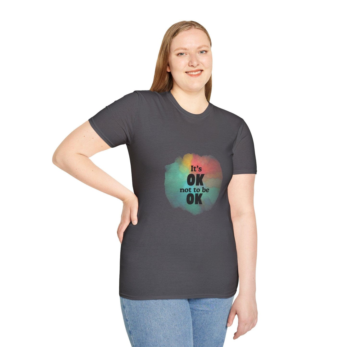 It's Okay Not to Be Okay - Embrace Your Emotions 🎨 - Unisex T-Shirt - Whippie's