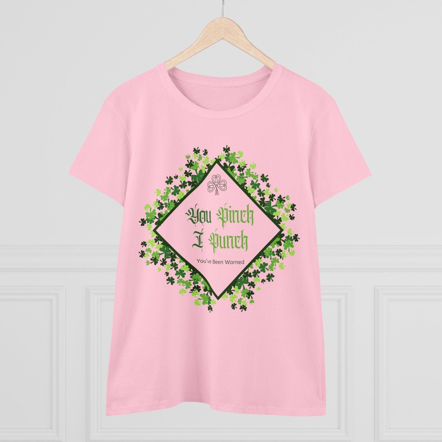 ๐ You Pinch I Punch ๐ Women's Tee โ๏ธ A touch of Irish luck! - Whippie's