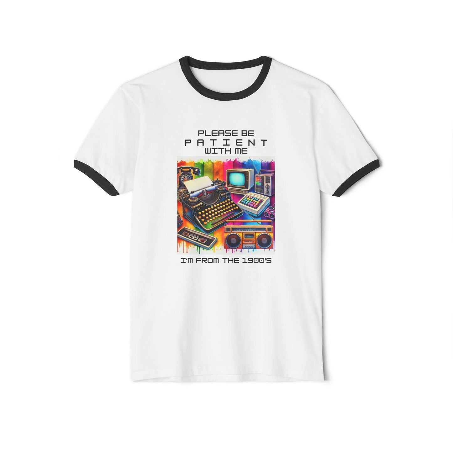 Please Be Patient, I'm from the 1900s 🕰️ - Unisex Cotton Ringer T-Shirt 🕰️ - Whippie's