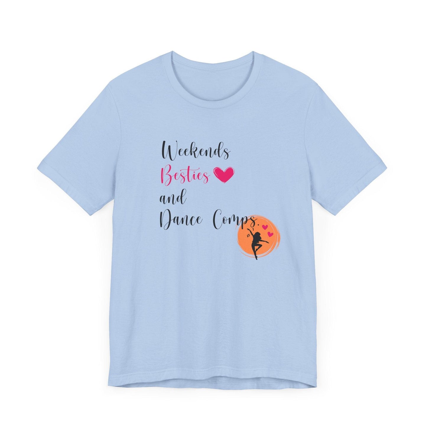 Weekends, Besties, & Dance Comps Unisex Jersey Tee - 👯♀️💖 Dance Friends Make the Best Friends! 💖👯♀️ - Whippie's