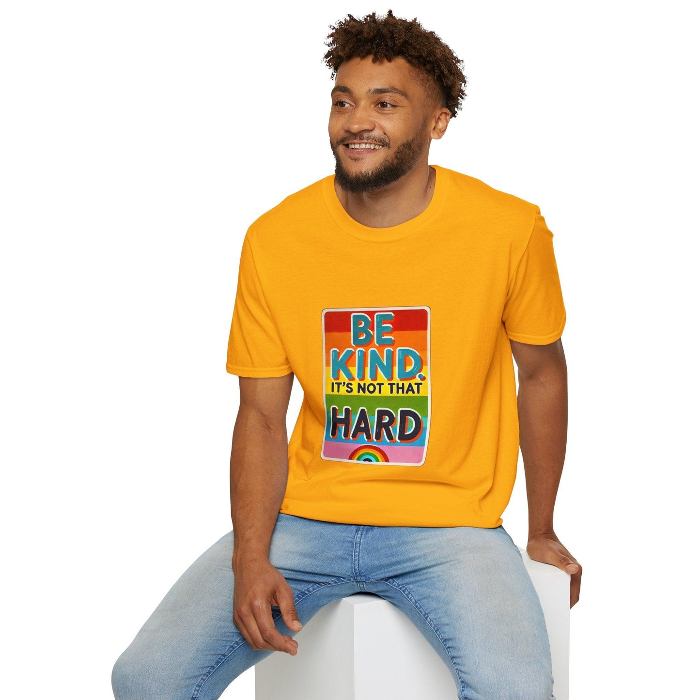 Be Kind, It's Not That Hard 🌈✨ - Spread Kindness in Style! 💖 - Unisex Softstyle T-shirt - Whippie's