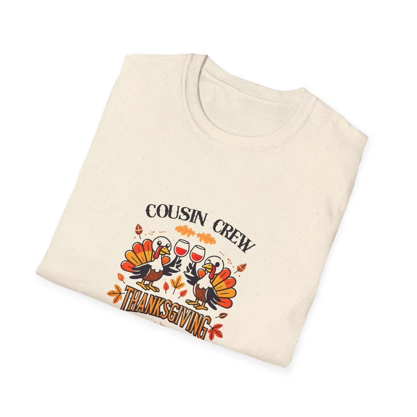 Thanksgiving Cousin Crew - Cheers to the Crew! 🦃🥂🍁 Unisex T-Shirt - Whippie's