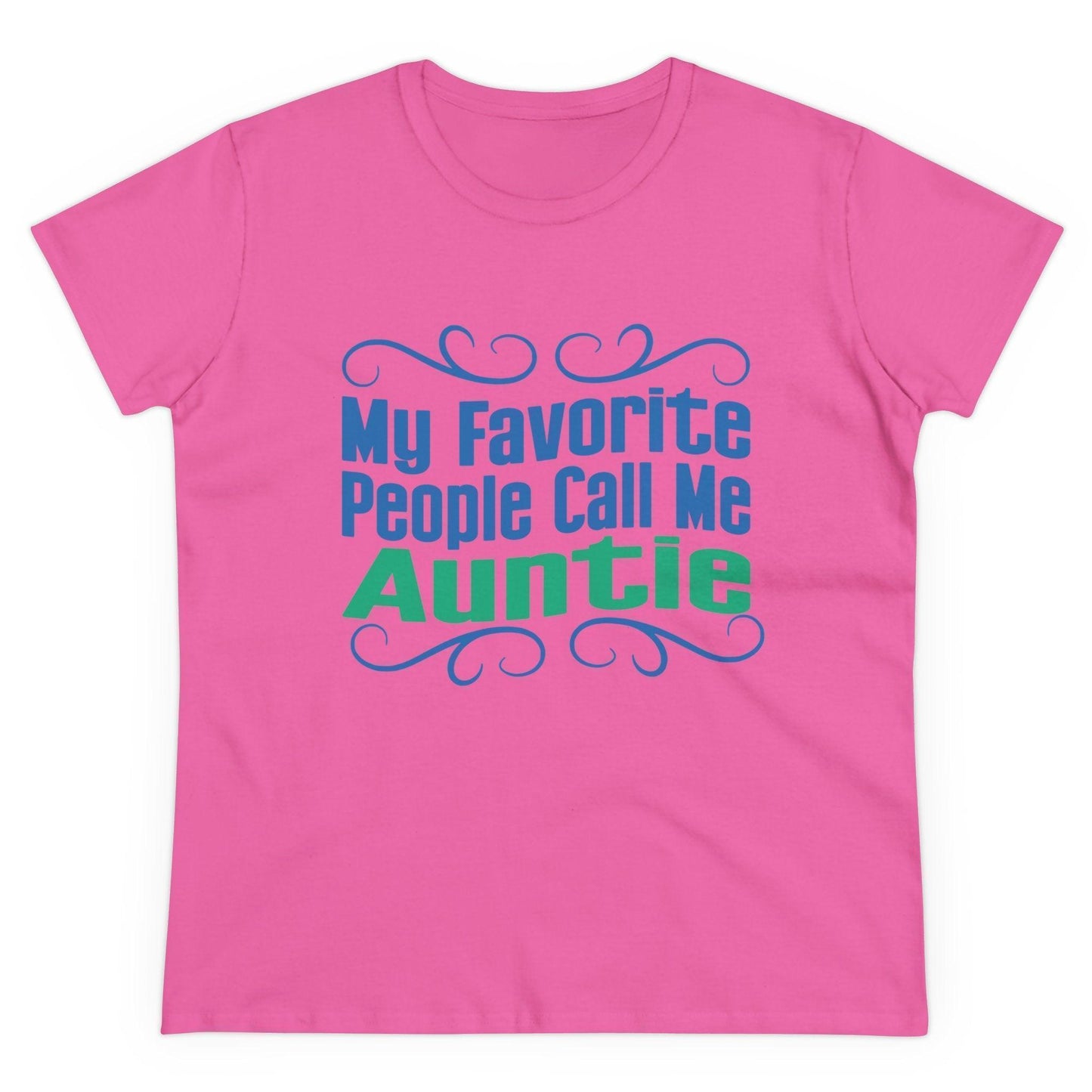👩👧 My Favorite People Call Me AUNTIE 💖 Women's Tee ✨ The best aunties get promoted to favorite! - Whippie's