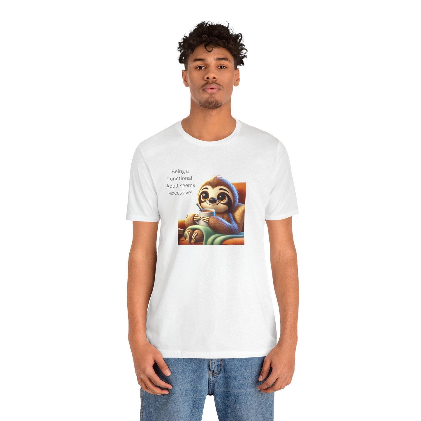 🦥 Functional Adult? Excessive! ☕ Unisex Jersey Tee ✨ - Whippie's