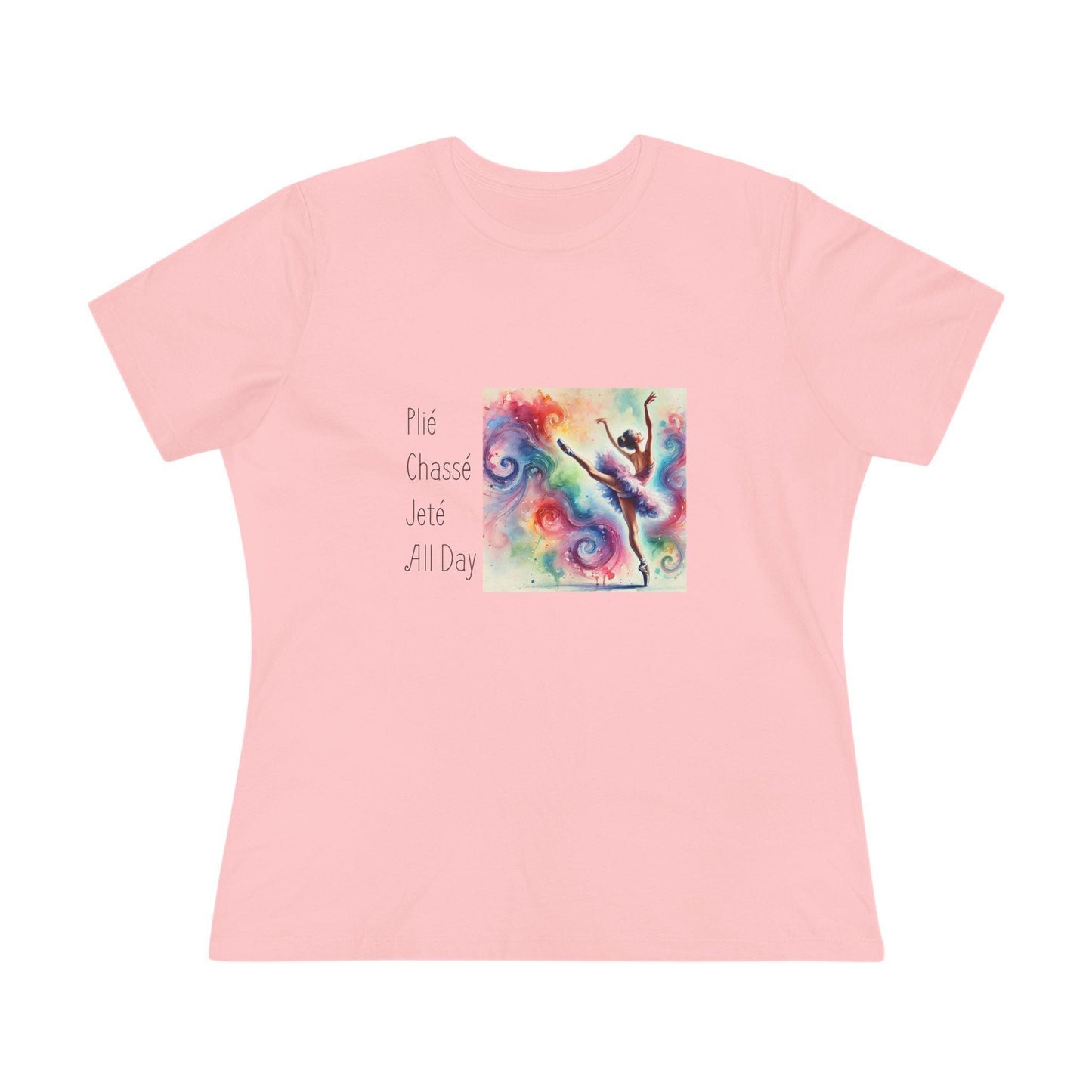 🩰 Plié Chassé Jeté All Day 💃 Women's Tee ✨ - Whippie's