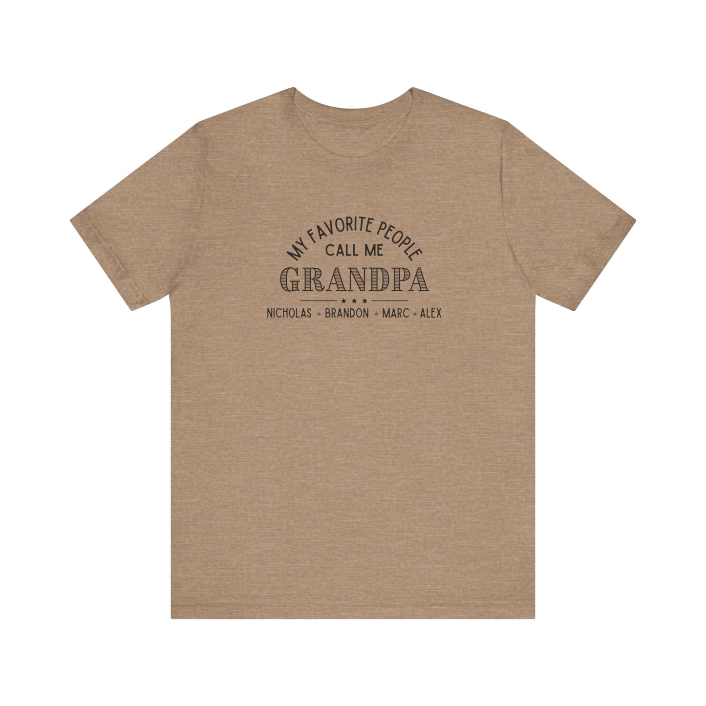 My Favorite People Call Me Grandpa - Personalized Unisex Jersey Tee