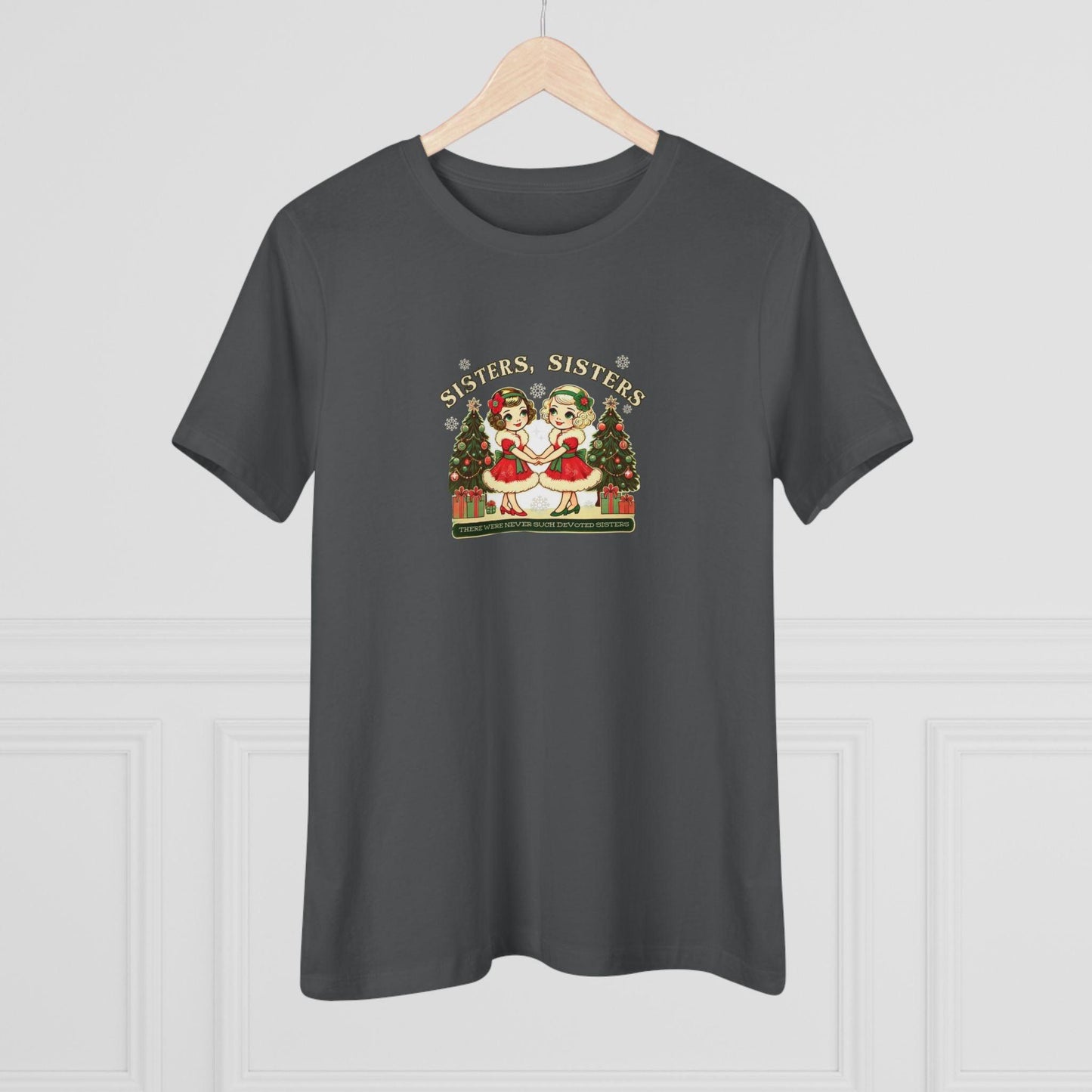 Sisters, Sisters (Blonde Sisters) - There Were Never Such Devoted Sisters! 👭🏼🎄 Women's Softstyle Tee - Whippie's