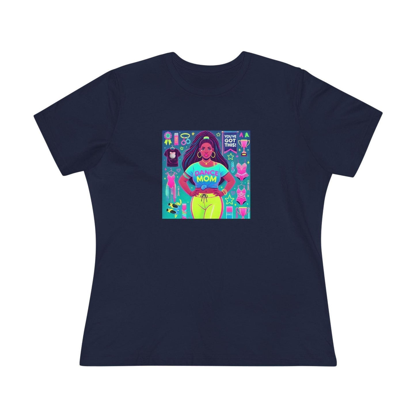 Dance Mom: You've Got This - Darker Skin Tone Mom - Curvy - Women's Softstyle Tee - Whippie's