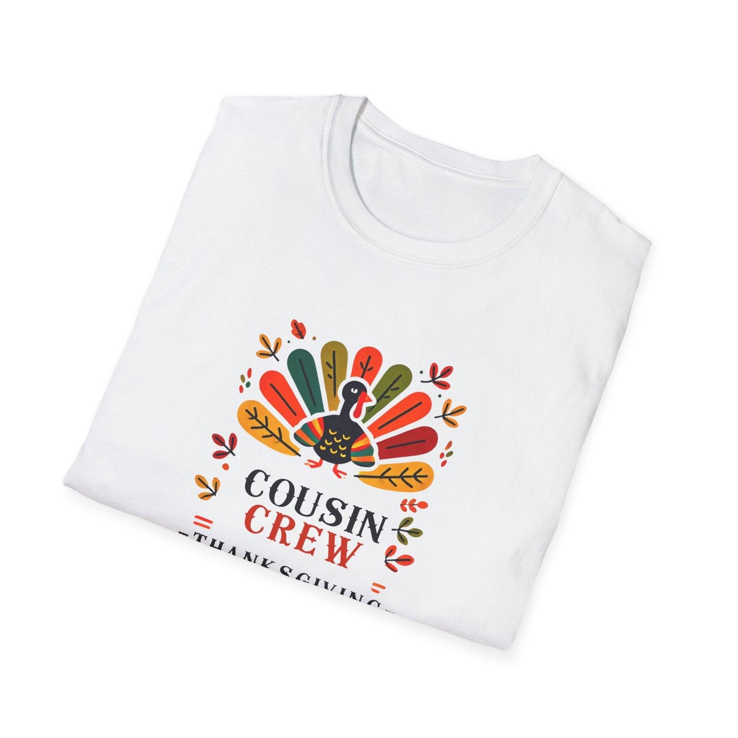 Thanksgiving Cousin Crew - Gobble 'Til You Wobble with Your Favorite Cousins! 🦃🍁 Unisex T-Shirt - Whippie's