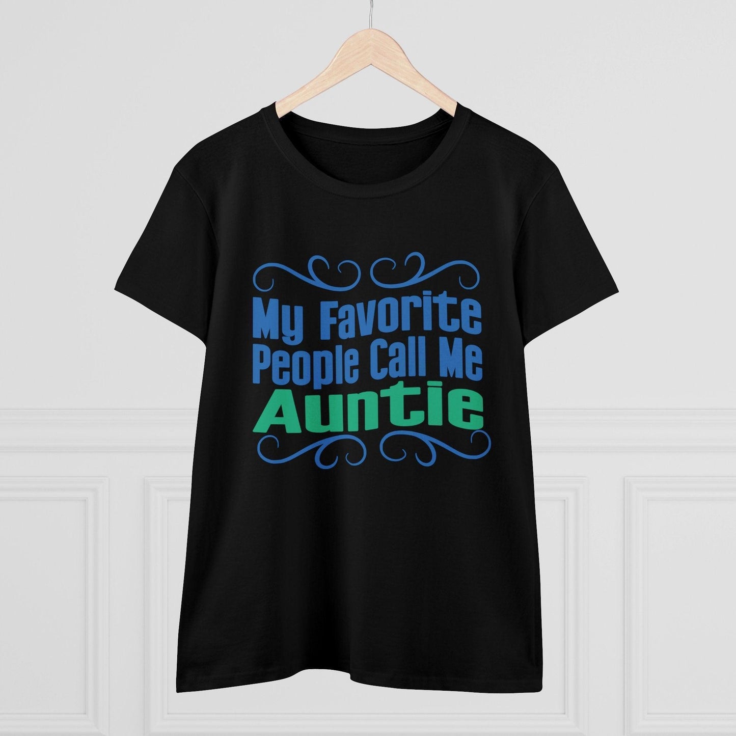 👩👧 My Favorite People Call Me AUNTIE 💖 Women's Tee ✨ The best aunties get promoted to favorite! - Whippie's