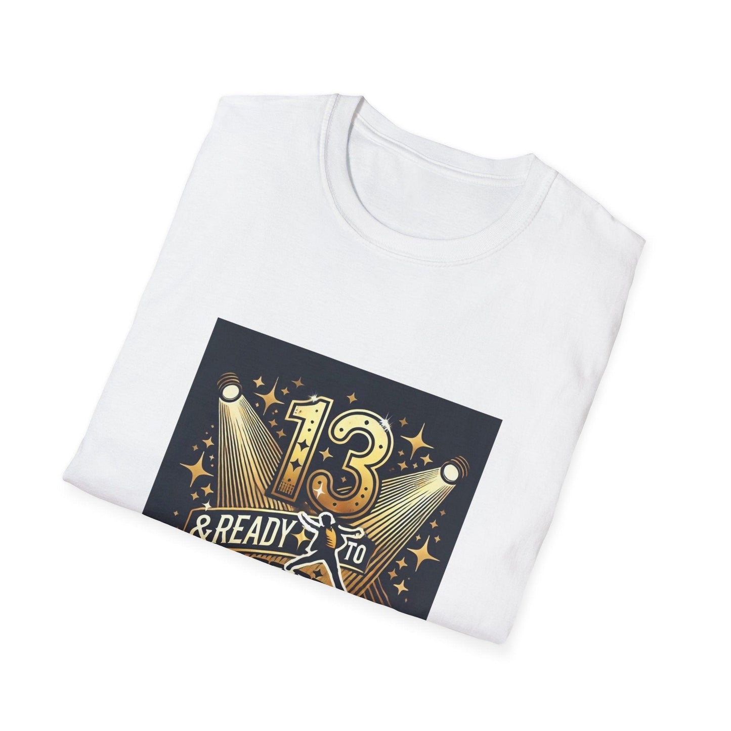 13 & Ready to Shine - Step into the Spotlight! ✨ - Unisex Tee ✨ - Whippie's