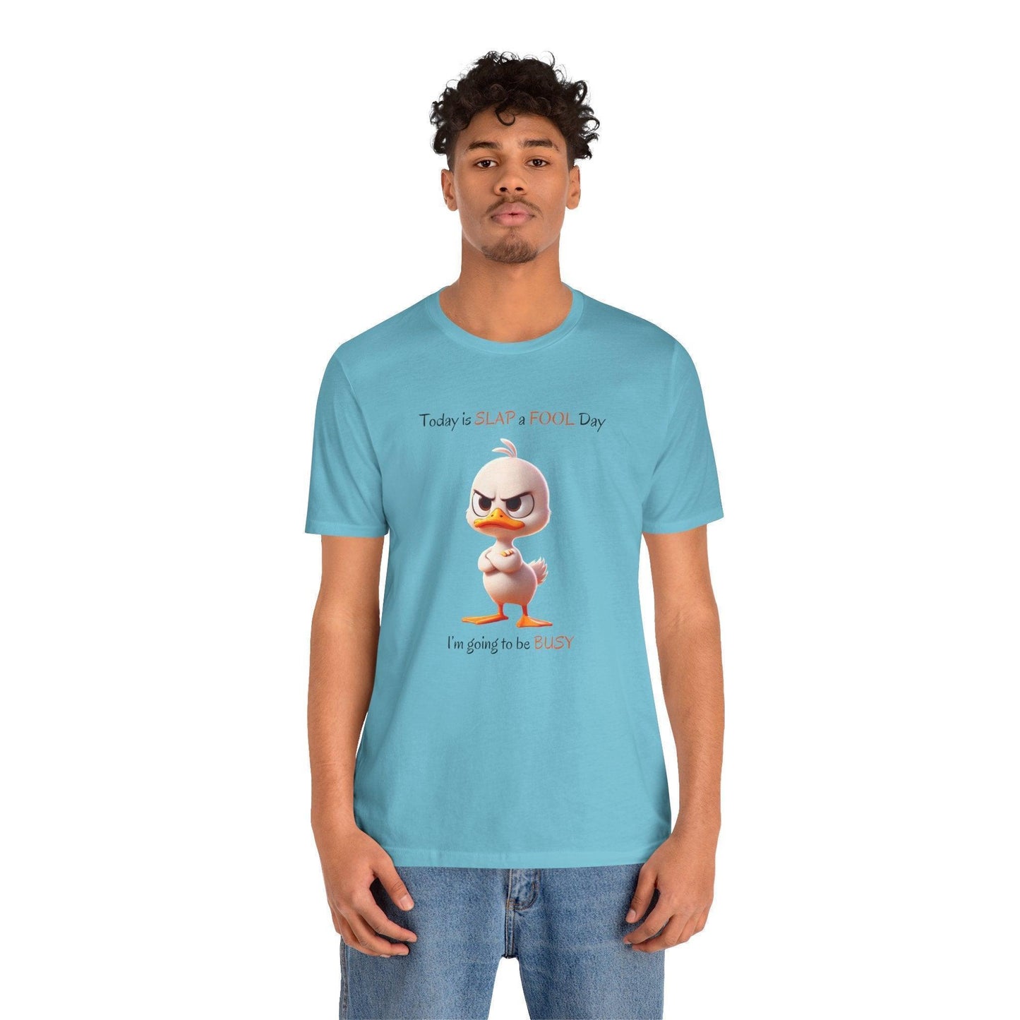 😡 Today is SLAP a FOOL Day! 🐥 Unisex Tee 😂 Warning: Grumpy duckling on the loose! - Whippie's
