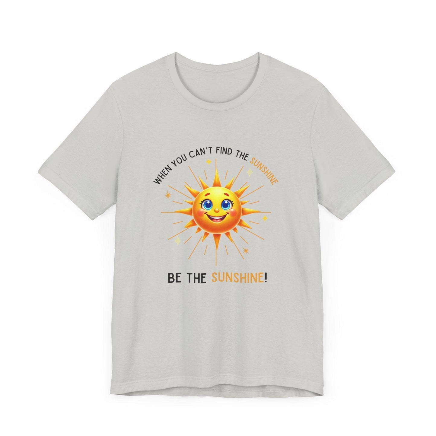 Be the Sunshine - Unisex Jersey Tee - ☀️ Let Your Inner Light Shine! ☀️ - Whippie's